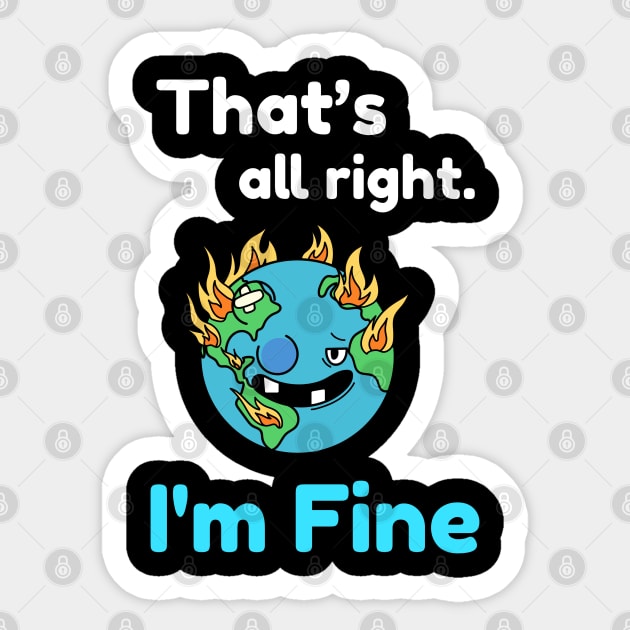 That's all right, I'm Fine Funny Meme Sticker by DrollDrifter